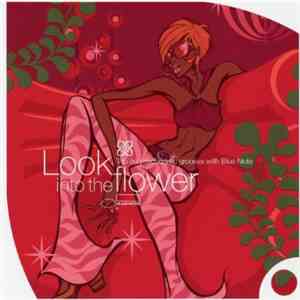 Various - Look Into The Flower (Trip On Psychedelic Grooves With Blue Note)