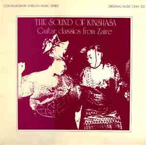 Various - The Sound Of Kinshasa - Guitar Classics From Zaire