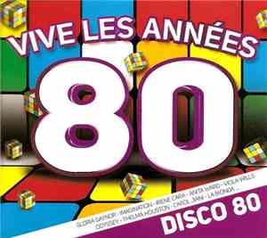 Various - Vive Les Années 80 - Disco 80