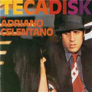 Adriano Celentano - Tecadisk