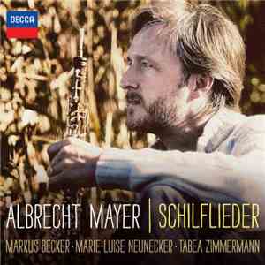 Albrecht Mayer - Schilflieder