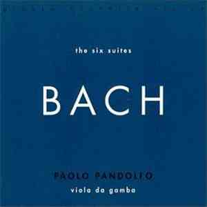 Bach - Paolo Pandolfo - The Six Suites