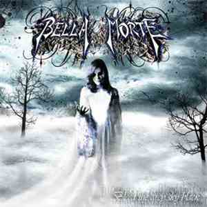 Bella Morte - Bleed The Grey Sky Black