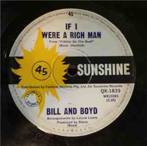 Bill And Boyd - If I Were A Rich Man