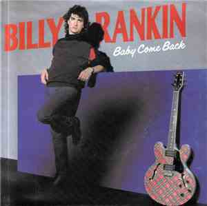 Billy Rankin - Baby Come Back