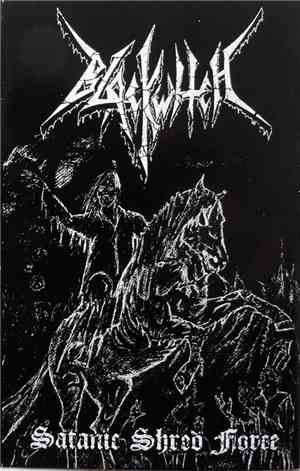 Blackwitch  - Satanic Shred Force