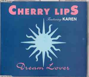 Cherry Lips Featuring Karen - Dream Lover