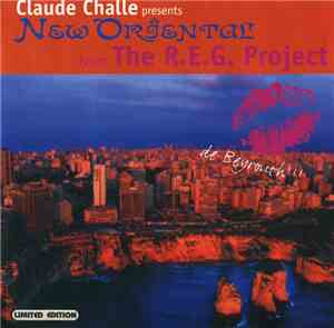 Claude Challe Presents The R.E.G. Project - New Oriental