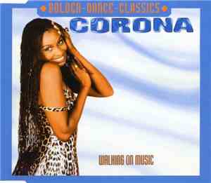 Corona - Walking On Music