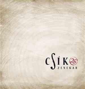 Csík Zenekar - 25