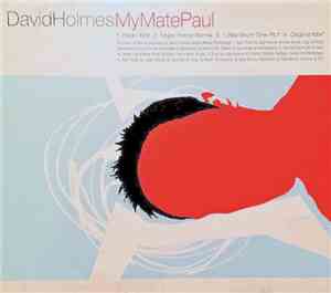 David Holmes - My Mate Paul