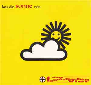 Die Fantastischen Vier - Lass Die Sonne Rein
