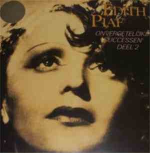 Edith Piaf - Onvergetelijke Successen - Deel 2