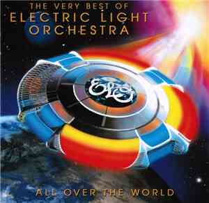 Electric Light Orchestra - All Over The World (The Very Best Of Electric Li ...