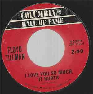 Floyd Tillman - I Love You So Much It Hurts