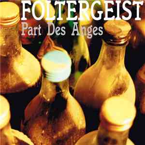 Foltergeist - Part Des Anges