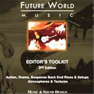 Future World Music - Editor's Toolkit 3rd Edition - Action, Drama, Suspense ...