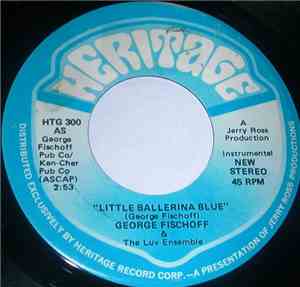 George Fischoff & The Luv Ensemble - Little Ballerina Blue