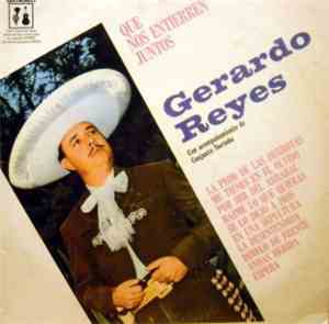 Gerardo Reyes - Que Nos Entierren Juntos