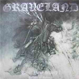 Graveland - Raise Your Sword ! / Raiders Of Revenge