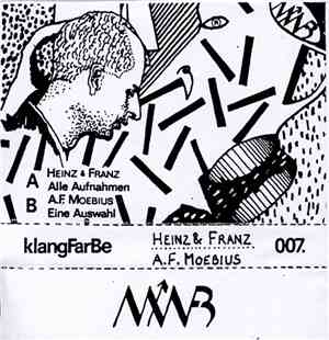 Heinz & Franz / A.F. Moebius - Alle Aufnahmen / Eine Auswahl