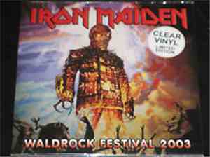 Iron Maiden - Waldrock Festival 2003