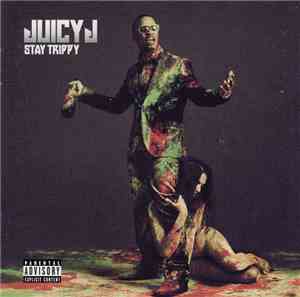 Juicy J - Stay Trippy