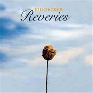 Kid Decker - Reveries