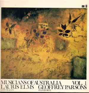 Lauris Elms, Geoffrey Parsons  - Musicians Of Australia, Vol. 1