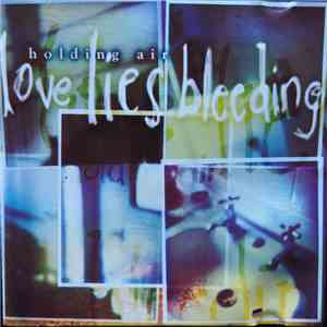 Love Lies Bleeding  - Holding Air