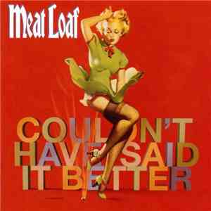Meat Loaf - Couldn't Have Said It Better
