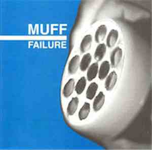 Muff  - Failure
