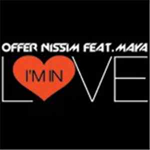 Offer Nissim Feat. Maya - I'm In Love