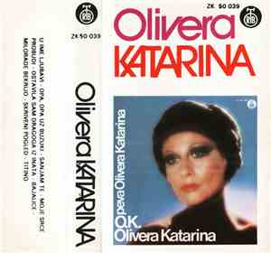 Olivera Katarina - O. K.