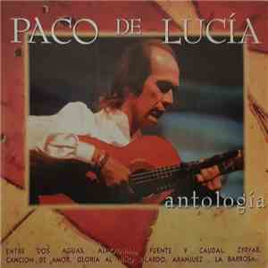 Paco De Lucía - Antologia