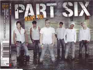 Part Six - Want Ya!