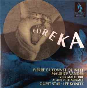 Pierre Guyonnet Quintet Guest Star Lee Konitz - Eureka