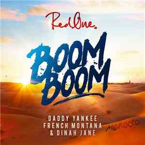 RedOne Featuring Daddy Yankee, French Montana & Dinah Jane - Boom Boom
