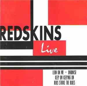 Redskins - Live