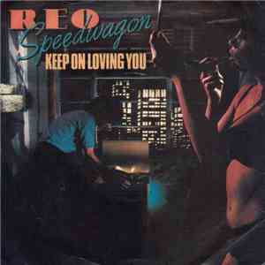 REO Speedwagon - Keep On Loving You