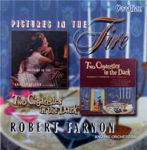 Robert Farnon And His Orchestra - Two Cigarettes In The Dark / Pictures In ...