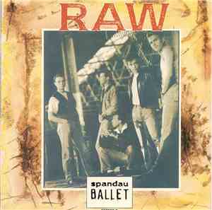 Spandau Ballet - Raw