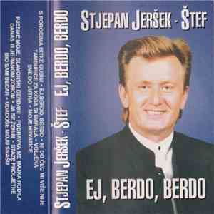 Stjepan Jeršek - Štef - Ej, Berdo, Berdo