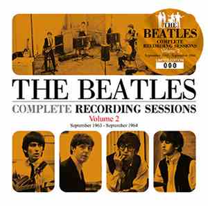 The Beatles - Complete Recording Sessions Volume 2