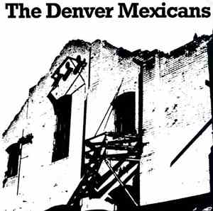 The Denver Mexicans - The Denver Mexicans