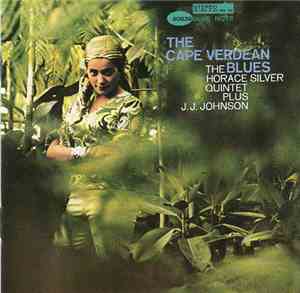 The Horace Silver Quintet Plus J.J. Johnson - The Cape Verdean Blues
