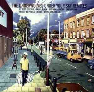 The Underwolves - Under Your Sky Remixes