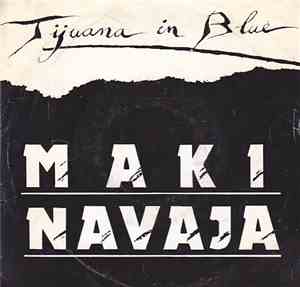 Tijuana In Blue - Maki Navaja