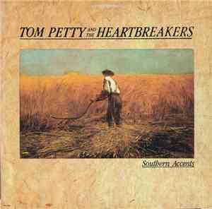 Tom Petty And The Heartbreakers - Southern Accents