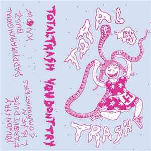 Total Trash - You Don't Try